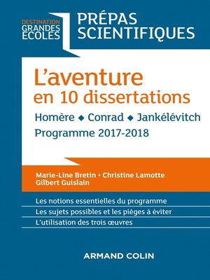 cover image of L'aventure en 10 dissertations--Prépas scientifiques 2017-2018